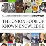 The Onion Book of Known Knowledge A Definitive Encyclopaedia Of Existing Information Review