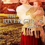 The River Girls Song An Inspirational Texas Historical Womens Fiction Novella Texas Women of Spirit Volume 1
