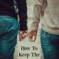 Tips to Keep the Romance in Your Relationship 12