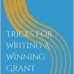 Tricks for Writing a Winning Grant Proposal by Achille Kabore