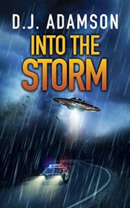INTO THE STORM: Aliens Among Us