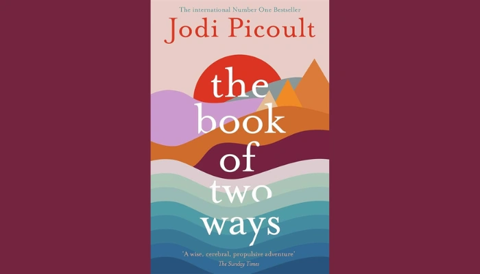 The Book Of Two Ways: A Complete Guide to the Story, Themes, and Insights
