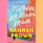 Mistakes We Never Made