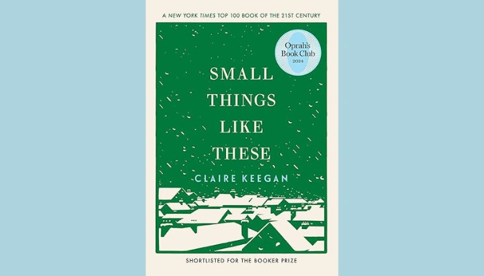 Small Things Like These by Claire Keegan: Summary, Themes, and Analysis