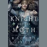 The Knight And The Moth